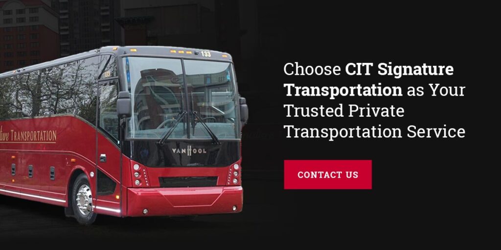 Choose CIT Signature Transportation as Your Trusted Private Transportation Service