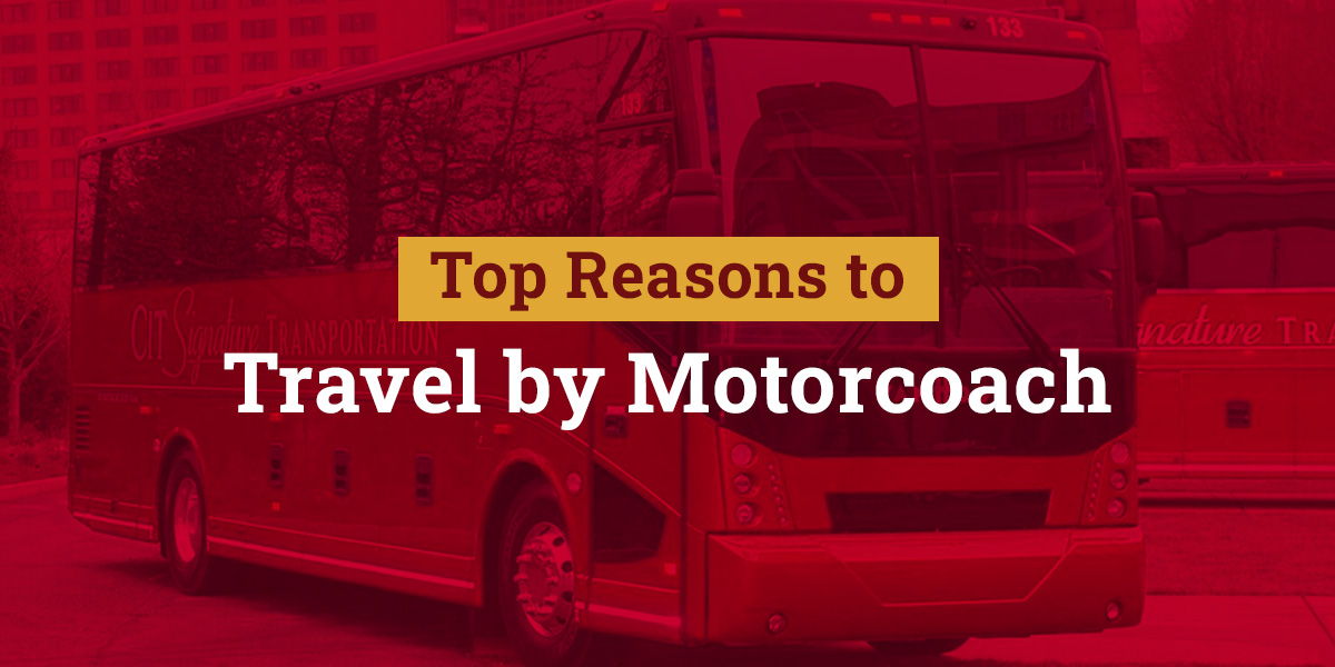 01-top-reasons-to-travel-by-motorcoach